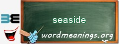 WordMeaning blackboard for seaside